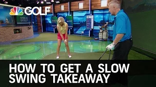 How to Get a  Slow Swing Takeaway | Golf Channel