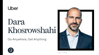 Uber CEO Dara Khosrowshahi on Uber's Mission to Build the 'Go Anywhere, Get Anything' Platform