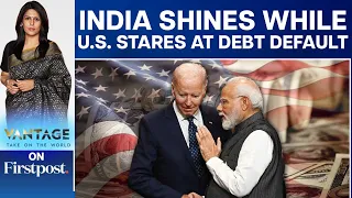 India’s Economy Beats Expectations While US Struggles with Debt | Vantage with Palki Sharma