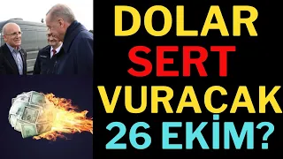 Dolar Sert Vuracak ! 26 Ekim'e Dikkat, Dolar Yorumları