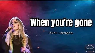 When you're gone - Avril Lavigne (Lyricsnotes🎶)