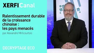 Ralentissement durable de la croissance chinoise : les pays menacés [Alexandre Mirlicourtois]