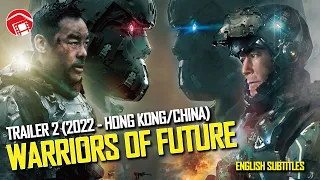 WARRIORS OF FUTURE  - Second Trailer for Anticipated Louis Koo Sci-Fi Flick (2022) 明日戰記