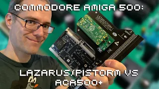 Amiga500: Lazarustorm/PiStorm vs ACA500plus