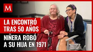 Niñera secuestró a su hija hace 50 años; la buscó durante décadas y recién la encontró viva