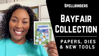 Gorgeous Papers, Dies & More! Bayfair Collection w/ Spellbinders #teamspellbinders #neverstopmaking