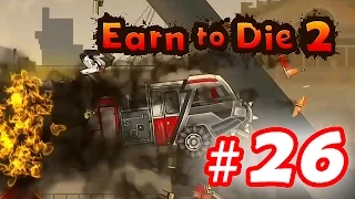 Walkthrough Earn to Die 2 - Part 26 iOS / Android