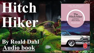 Audio Book - The Hitch Hiker - Roald Dahl