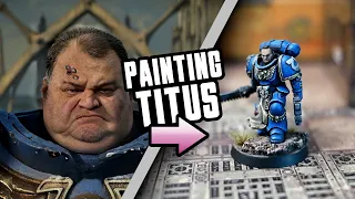 Painting LIEUTENANT TITUS while waiting for SPACE MARINE 2 to release!