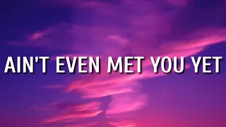 Chris Lane - Ain’t Even Met You Yet (Lyrics)