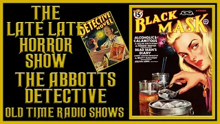 The Abbotts Detective Old Time Radio Shows All Night Long