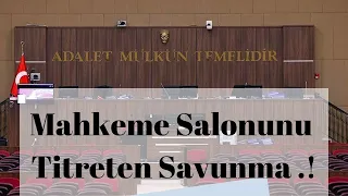 Mahkeme Salonunu Titreten Savunma .! #khk #hukuk #adalet