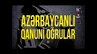 Qanuni oğrular -  Bəxtiyardan Lənkəranskiyə qədər (2018)