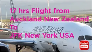 17 HOURS Flight | AIR NEW ZEALAND |AUCKLAND NEW ZEALAND to JFK NEW YORK USA| | LDR