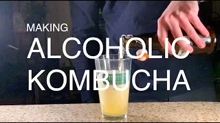 Making Alcoholic Kombucha