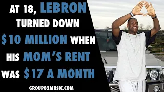 How LeBron Turned Down $10M When He Was Broke
