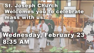 Wednesday, February 23, 2022  8:35 AM Mass