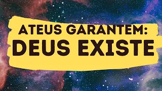 ATEUS GARANTEM: Deus existe - Leandro Quadros - Ateu - Ateísmo - Bíblia