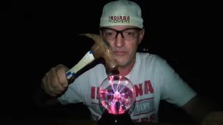 CAN A PLASMA BALL ELECTROCUTE YOU IF YOU SMASH IT WITH A HAMMER?