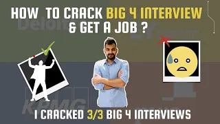 How to crack Big 4 interviews ? Questions asked in Big 4 interviews