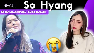 Reacting to So Hyang 소향  - Amazing Grace