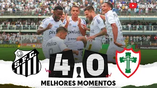 SANTOS 4 X 0 PORTUGUESA | MELHORES MOMENTOS | 10ª RODADA | FASE DE GRUPOS | PAULISTÃO 2023