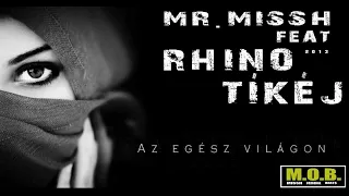 MISSH feat. RHINO & TÍKÉJ – Az egész világon (Official Audio) | #misshmusic