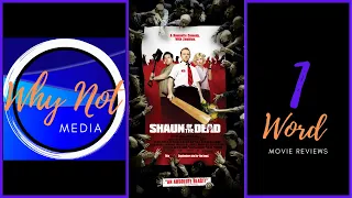 1 Word Movie Reviews "Shaun of the Dead"