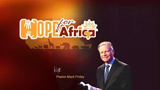 LIVE: ENGLISH VERSION - DAY 1 || HOPE FOR AFRICA || PASTOR MARK FINLEY