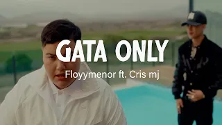 Gata Only - FloyyMenor, Cris Mj ( Reggaeton 2024 )