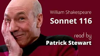 Patrick Stewart reads Sonnet 116 by William Shakespeare