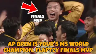 AP BREN IS YOUR'S M5 WORLD CHAMPION FLAPTZY FINALS MVP ❤️🧡