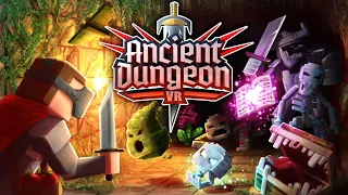 Ancient Dungeon [VR] #1 / 10 из 10 в Стиме