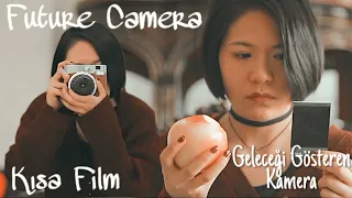 Geleceği Gösteren Fotoğraf Makinesı (Kısa Film) Future Camera