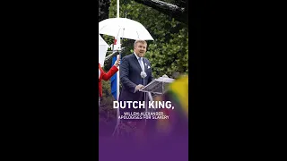 Dutch King, Willem-Alexander apologises for Slavery