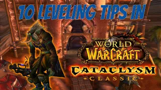 10 TIPS FOR LEVELING IN CATACLYSM CLASSIC