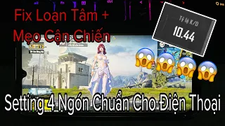 PUBG Mobile | Setting ✔️ 4 Ngón + Độ Nhạy Cho Điện Thoại, Fix Loạn Tâm - Dễ Chơi | Sơn 4 Ngón