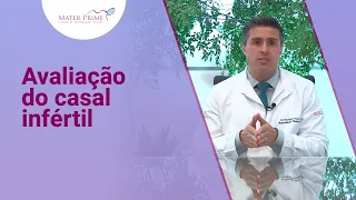 Como é a avaliação do casal infértil? - Mater Prime