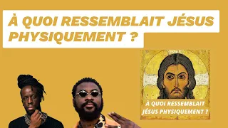 À quoi ressemblait Jésus physiquement ?