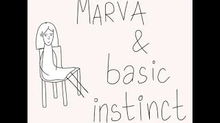 Marva and Basic Instinct