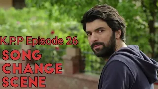 Kala Paisa Pyar Episode 26. Turkish original song scene  which was changed into Hindi song!!!