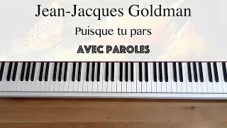 Jean-Jacques Goldman - Puisque tu pars (avec paroles) - Piano