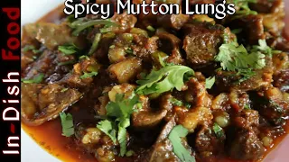 How to make Mutton Lungs | Mutton Lungs Recipe | Goat lungs | In-Dish Food