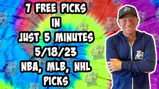 NBA, MLB  Best Bets for Today Picks & Predictions Thursday 5/18/23 | 7 Picks in 5 Minutes