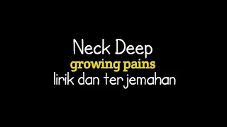 Neck deep - growing pains (lirik terjemahan Indonesia)