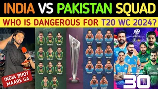 PAK 🇵🇰 vs IND 🇮🇳 NO.1 SQUAD || T20 WC 2024 || Pakistan Team Squad || Pakistani Reaction