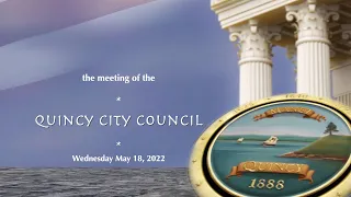 Quincy City Council: May 18, 2022