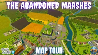 THE ABANDONED MARSHES - Map Tour - Farming Simulator 22