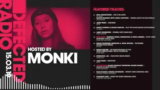 Defected Radio Show presented by Monki - 15.03.19