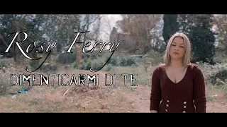 Rosy Ferry - Dimenticarmi di te ( OFFICIAL VIDEO 2019 )